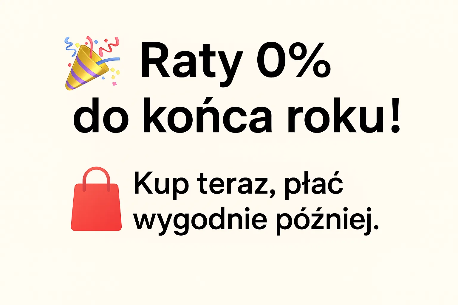 Promocja raty 0% przedłużona do końca roku!